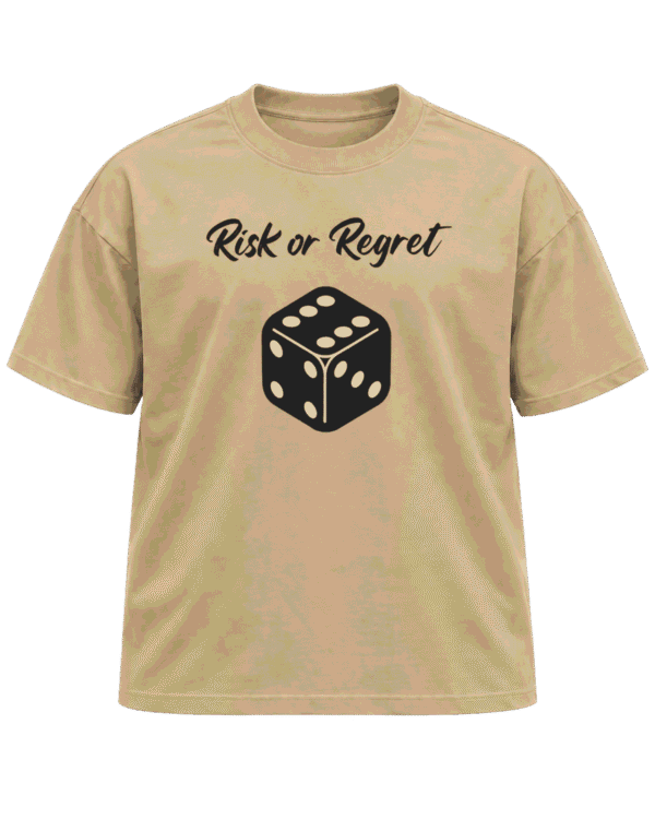 RISK OR REGRET (DESERT BEIGE)